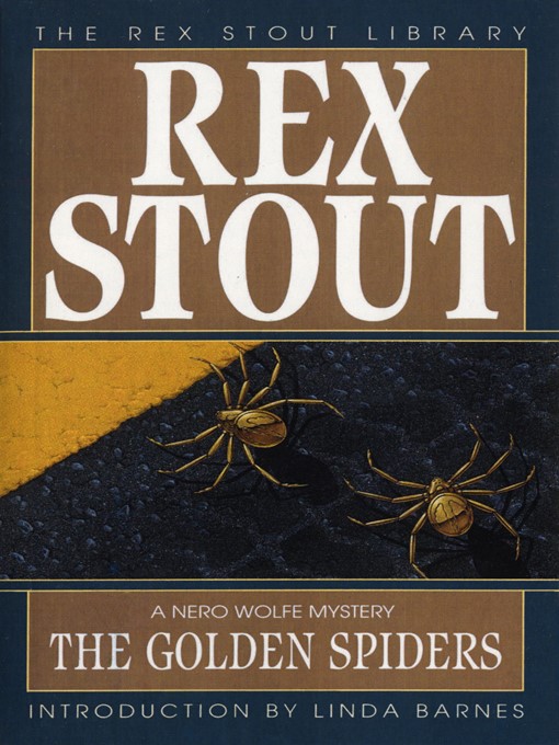 Title details for The Golden Spiders by Rex Stout - Available